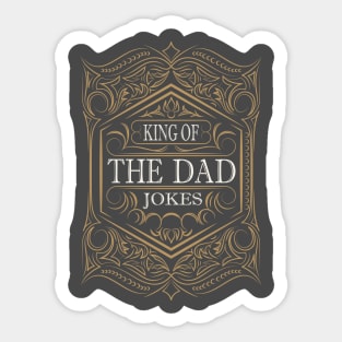 King of the dad jokes Sticker